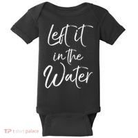 Left It In The Water Shirt Cute Christian Baptism Gift Baby Bodysuit thumb 0