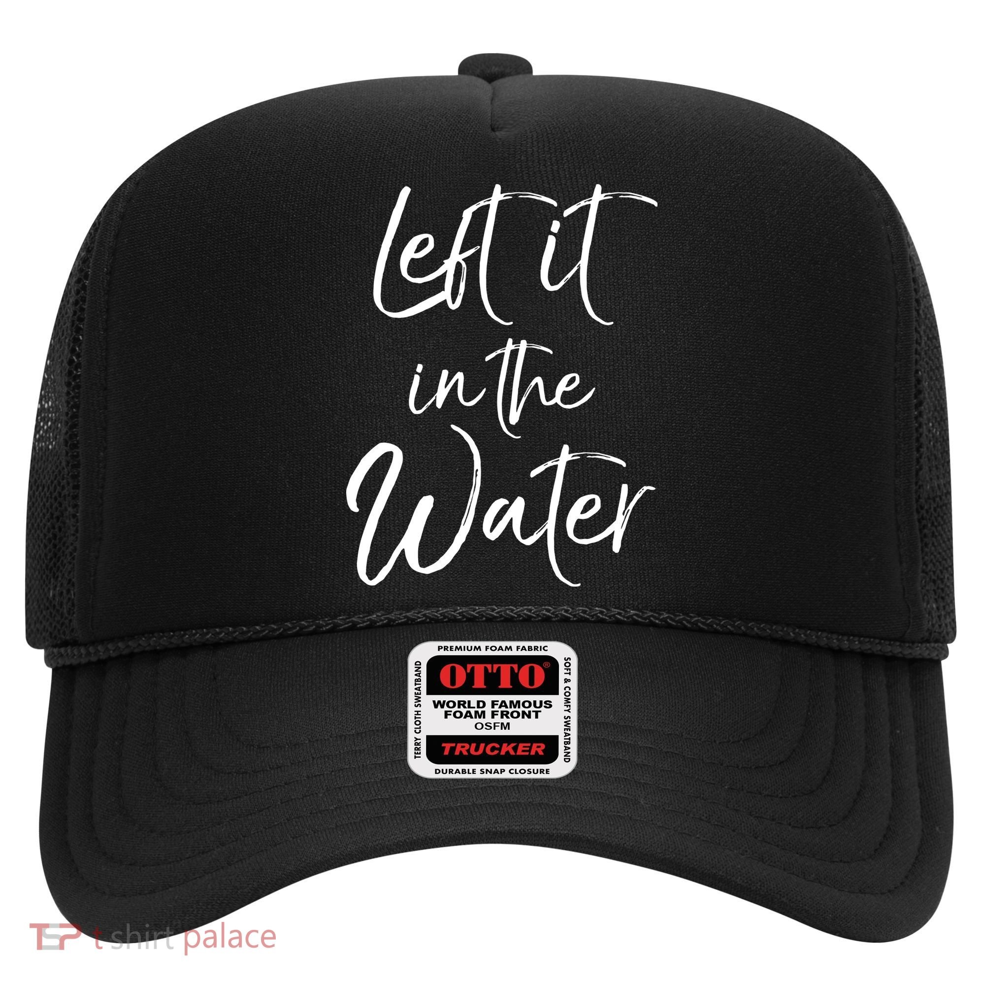 Left It In The Water Shirt Cute Christian Baptism Gift Hat