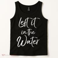 Left It In The Water Shirt Cute Christian Baptism Gift Tank Top thumb 2