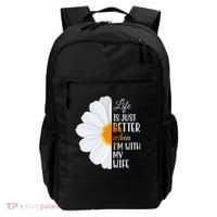 Life Is Just Better When I'm With My Wife Sunflower Backpack thumb 0