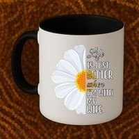 Life Is Just Better When I'm With My Wife Sunflower Coffee Mug thumb 2