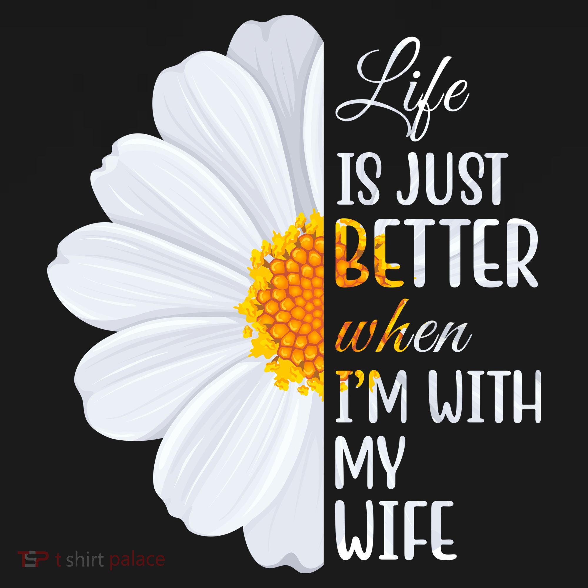 Life Is Just Better When I'm With My Wife Sunflower Women's Hoodie