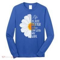 Life Is Just Better When I'm With My Wife Sunflower Long Sleeve Shirt thumb 0
