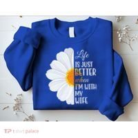 Life Is Just Better When I'm With My Wife Sunflower Sweatshirt thumb 2