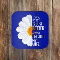 Life Is Just Better When I'm With My Wife Sunflower Coaster thumb 0