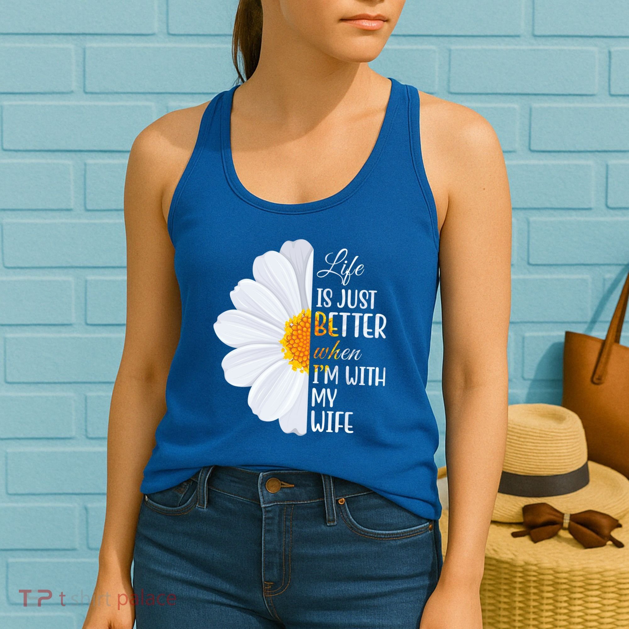 Life Is Just Better When I'm With My Wife Sunflower Women's Tank Top