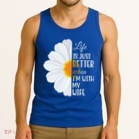 Life Is Just Better When I'm With My Wife Sunflower Tank Top thumb 3