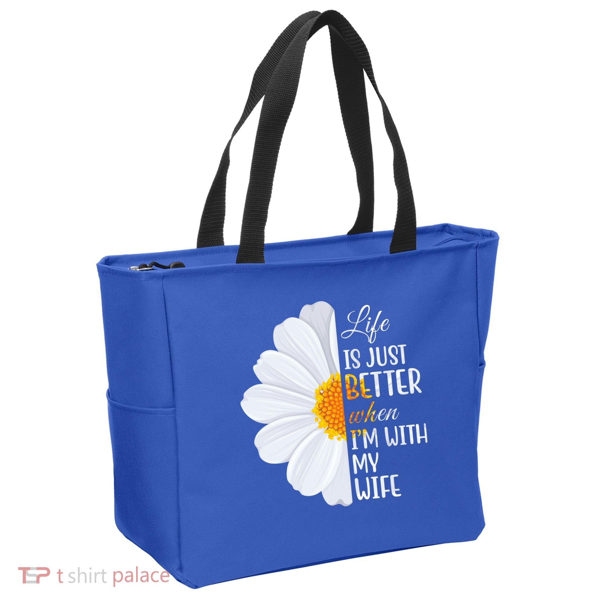 Life Is Just Better When I'm With My Wife Sunflower Tote Bag