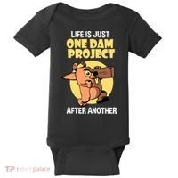 Life Is Just One Dam Project After Another Baby Bodysuit thumb 0