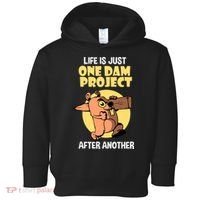 Life Is Just One Dam Project After Another Toddler Hoodie thumb 0