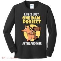Life Is Just One Dam Project After Another Kids Long Sleeve Shirt thumb 0