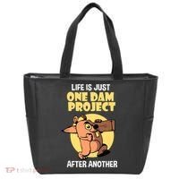 Life Is Just One Dam Project After Another Tote Bag thumb 0
