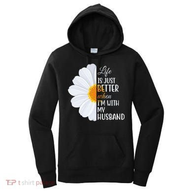 Life Is Just Better When I'm With My Husband Sunflower Women's Hoodie
