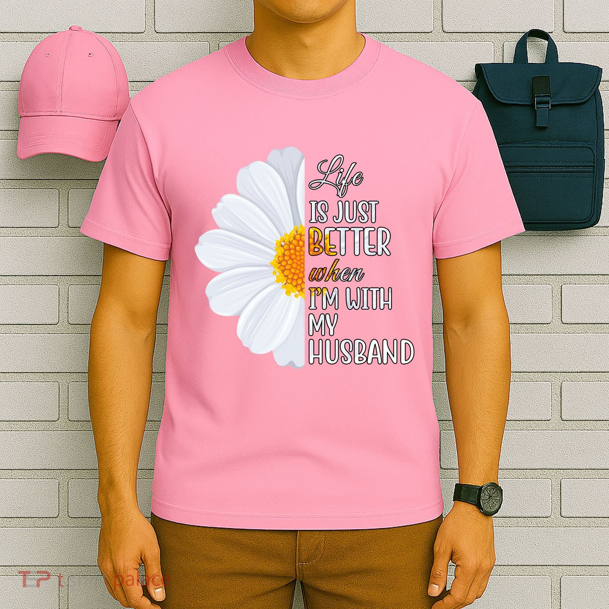 Life Is Just Better When I'm With My Husband Sunflower T-Shirt
