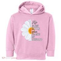 Life Is Just Better When I'm With My Husband Sunflower Toddler Hoodie thumb 0