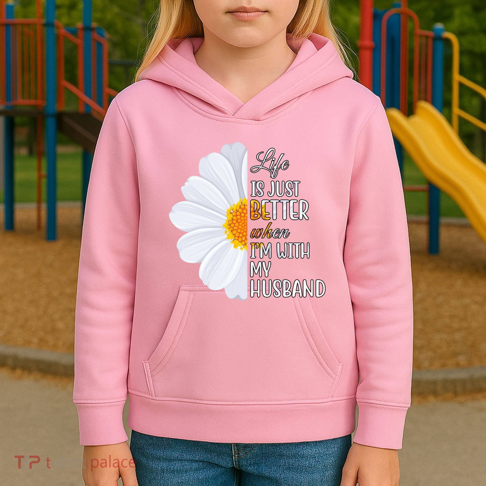 Life Is Just Better When I'm With My Husband Sunflower Kids Hoodie