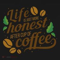 Life Is Just More Honest After Cup Of Coffee Funny Coaster thumb 2