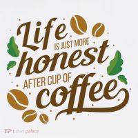 Life Is Just More Honest After Cup Of Coffee Funny Sweatshirt thumb 3