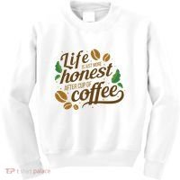 Life Is Just More Honest After Cup Of Coffee Funny Kids Sweatshirt thumb 0