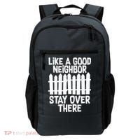 Like A Good Neighbor Stay Over There Backpack thumb 0