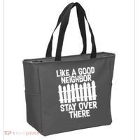 Like A Good Neighbor Stay Over There Tote Bag thumb 2