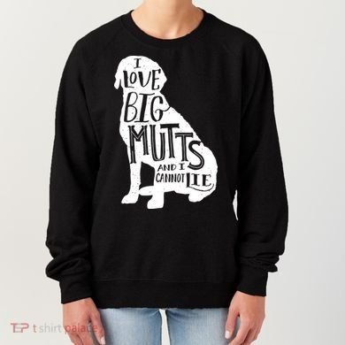 Like Big Mutts and I Cannot Lie Women's Sweatshirt
