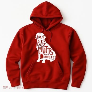 Like Big Mutts and I Cannot Lie Hoodie