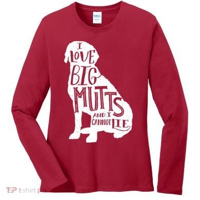 Like Big Mutts and I Cannot Lie Women's Long Sleeve Shirt