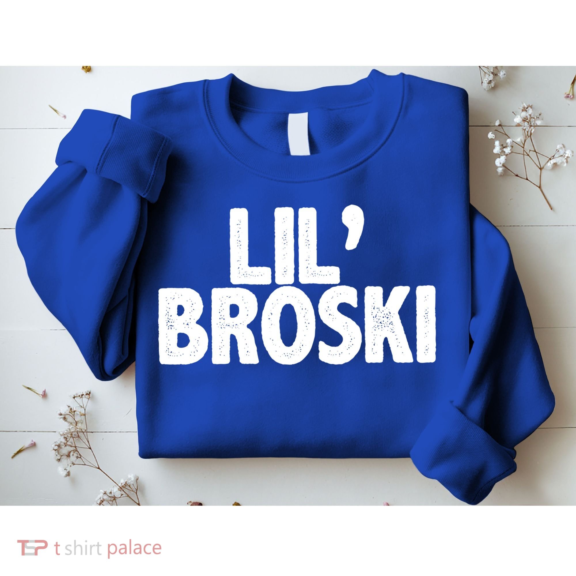 lil' broski Sweatshirt