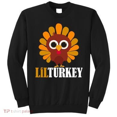 Lil Turkey Cute Thanksgiving  Sweatshirt