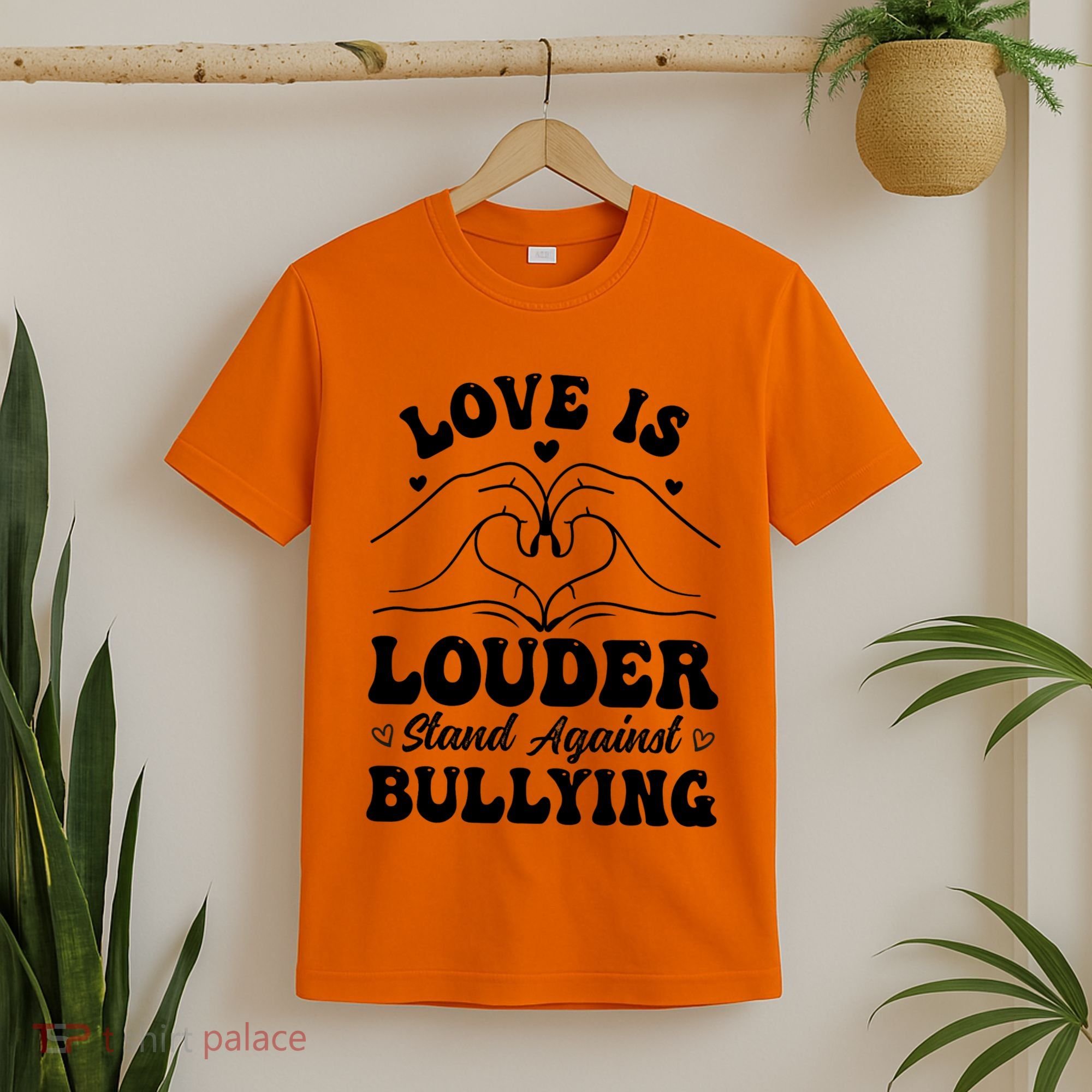 Love Is Louder Anti Bullying Kids Unity Day Orange Be Kind T-Shirt
