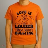 Love Is Louder Anti Bullying Kids Unity Day Orange Be Kind T-Shirt thumb 3