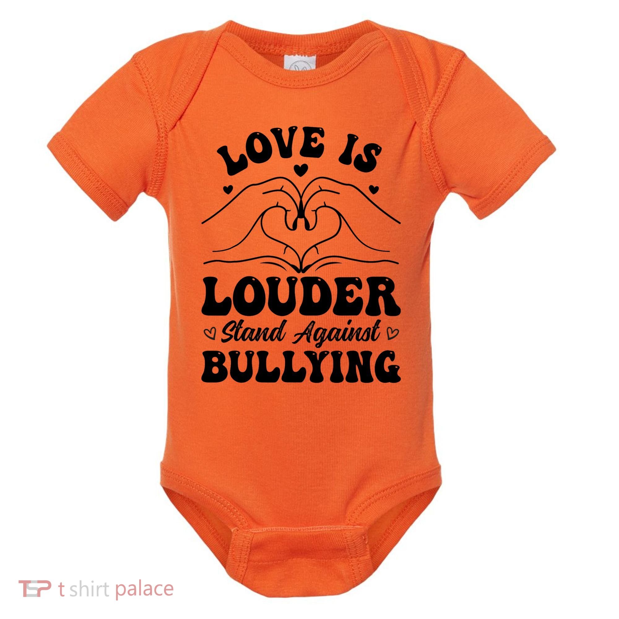 Love Is Louder Anti Bullying Kids Unity Day Orange Be Kind Baby Bodysuit