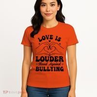 Love Is Louder Anti Bullying Kids Unity Day Orange Be Kind Women's T-Shirt thumb 4