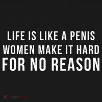 Life Is Like A Penis Wom En Make It Hard For No Reason Backpack thumb 2