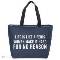 Life Is Like A Penis Wom En Make It Hard For No Reason Tote Bag thumb 0