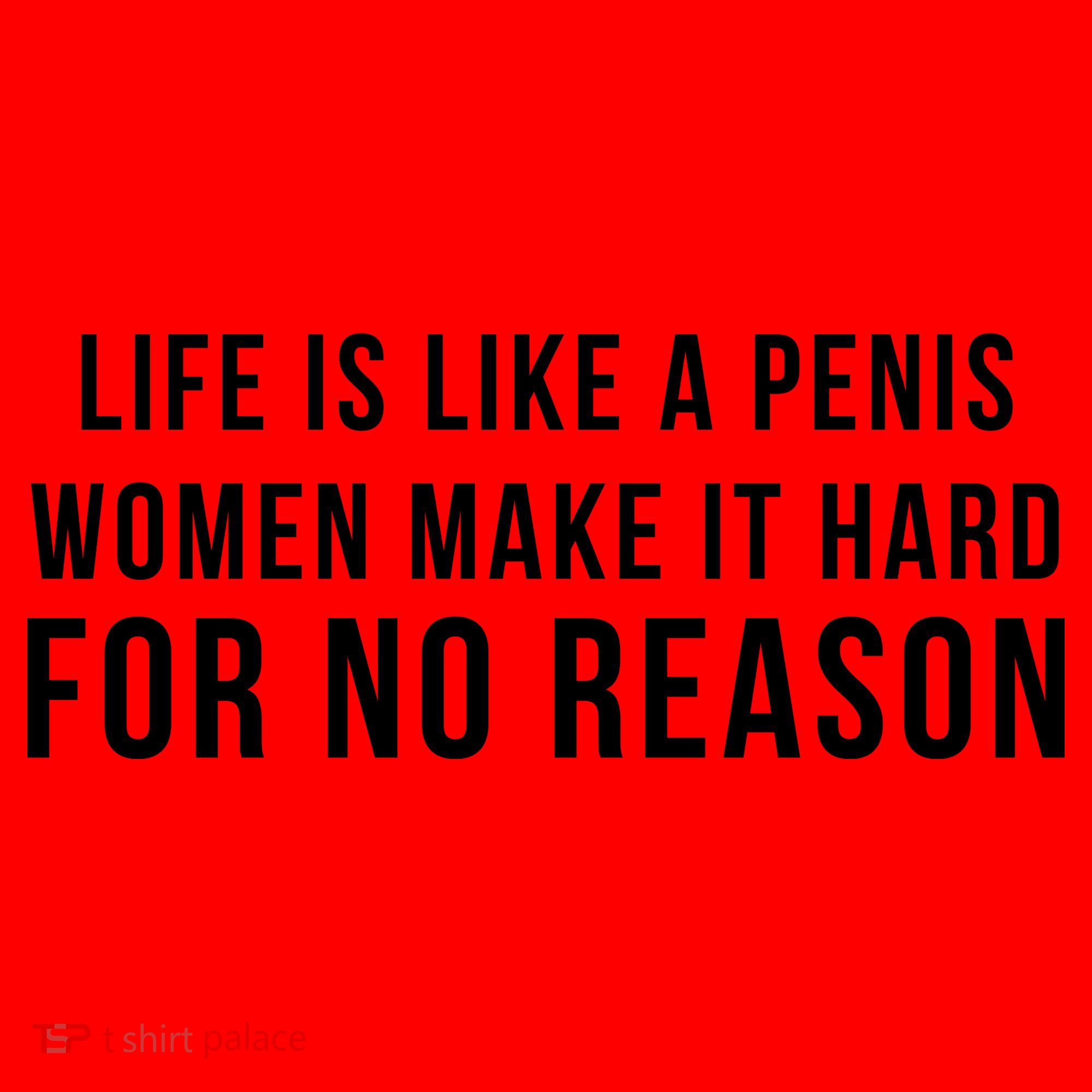 Life Is Like A Penis Wom En Make It Hard For No Reason Santa Hat