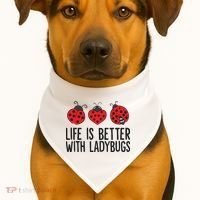 Ladybug Insects Life Is Better With Ladybugs USA-Made Doggie Bandana thumb 1