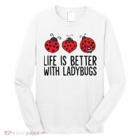 Ladybug Insects Life Is Better With Ladybugs Long Sleeve Shirt thumb 0