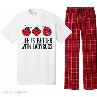 Ladybug Insects Life Is Better With Ladybugs Pajama Set
