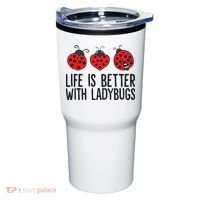 Ladybug Insects Life Is Better With Ladybugs Tumbler thumb 0