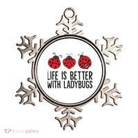 Ladybug Insects Life Is Better With Ladybugs Ornament thumb 0