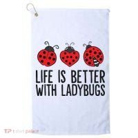 Ladybug Insects Life Is Better With Ladybugs Golf Towel thumb 0