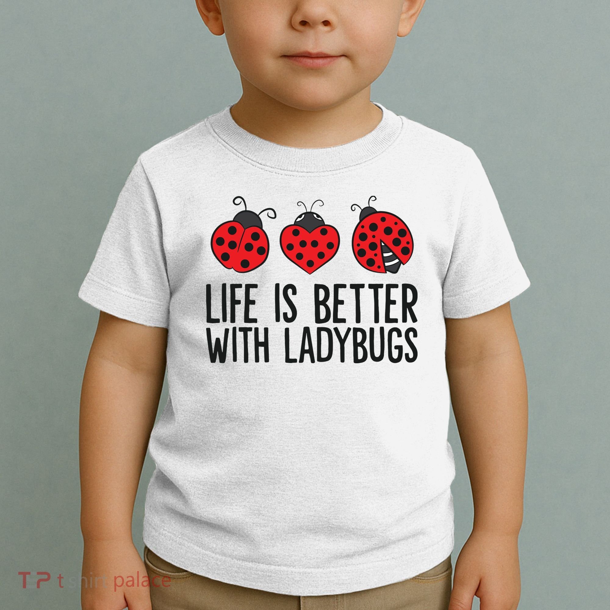 Ladybug Insects Life Is Better With Ladybugs Toddler T-Shirt