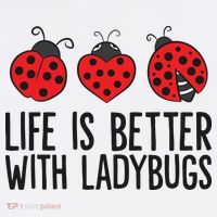 Ladybug Insects Life Is Better With Ladybugs Toddler T-Shirt thumb 4