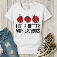 Ladybug Insects Life Is Better With Ladybugs Women's T-Shirt thumb 3