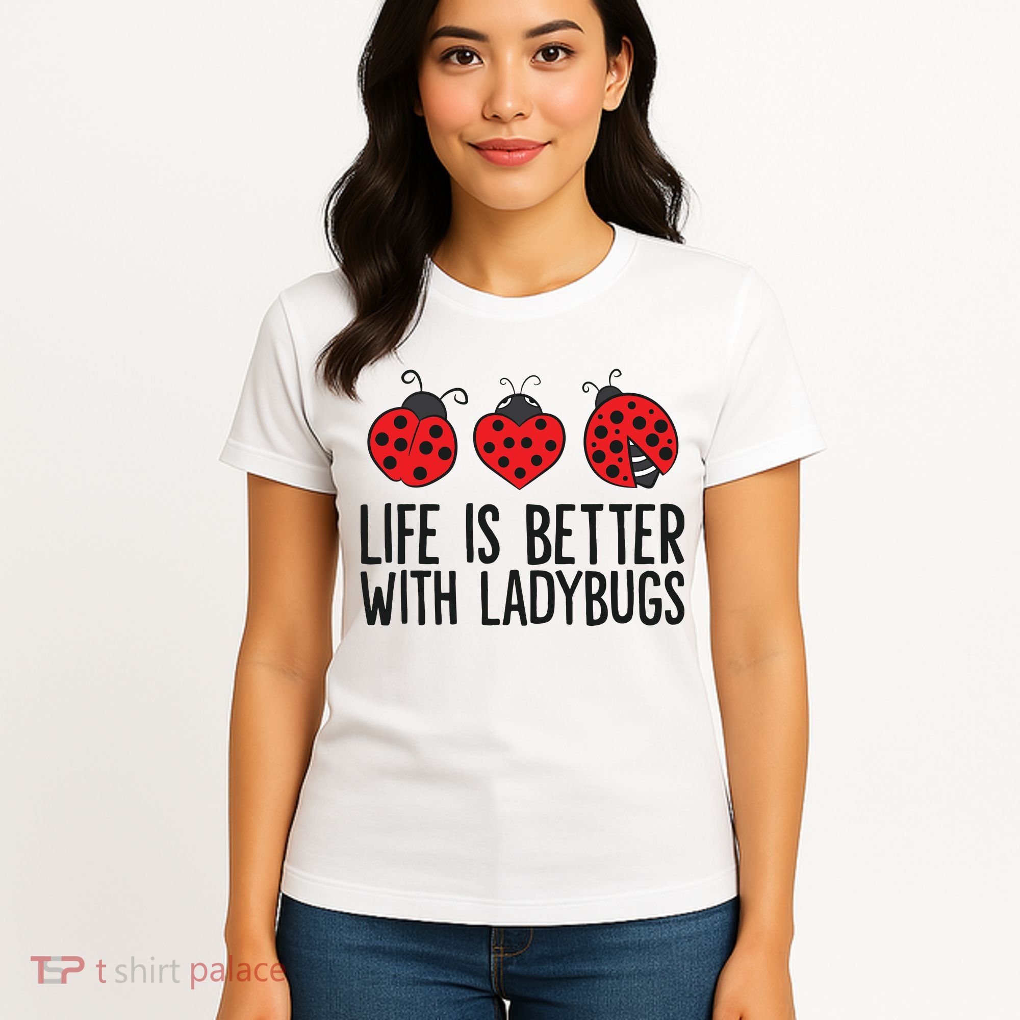 Ladybug Insects Life Is Better With Ladybugs Women's T-Shirt