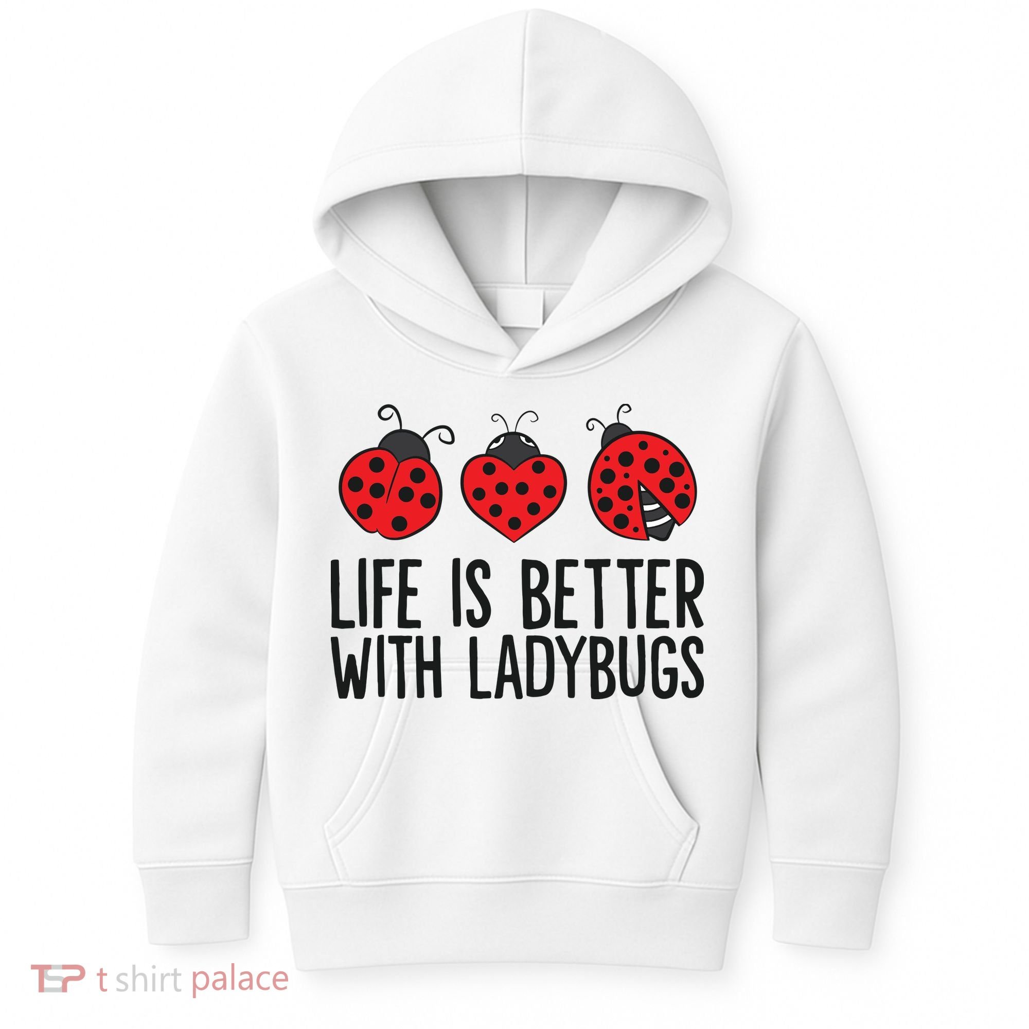Ladybug Insects Life Is Better With Ladybugs Kids Hoodie