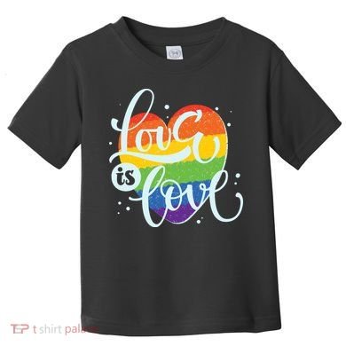 Love Is Love LGBT Pride Toddler T-Shirt