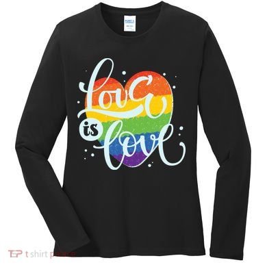 Love Is Love LGBT Pride Women's Long Sleeve Shirt